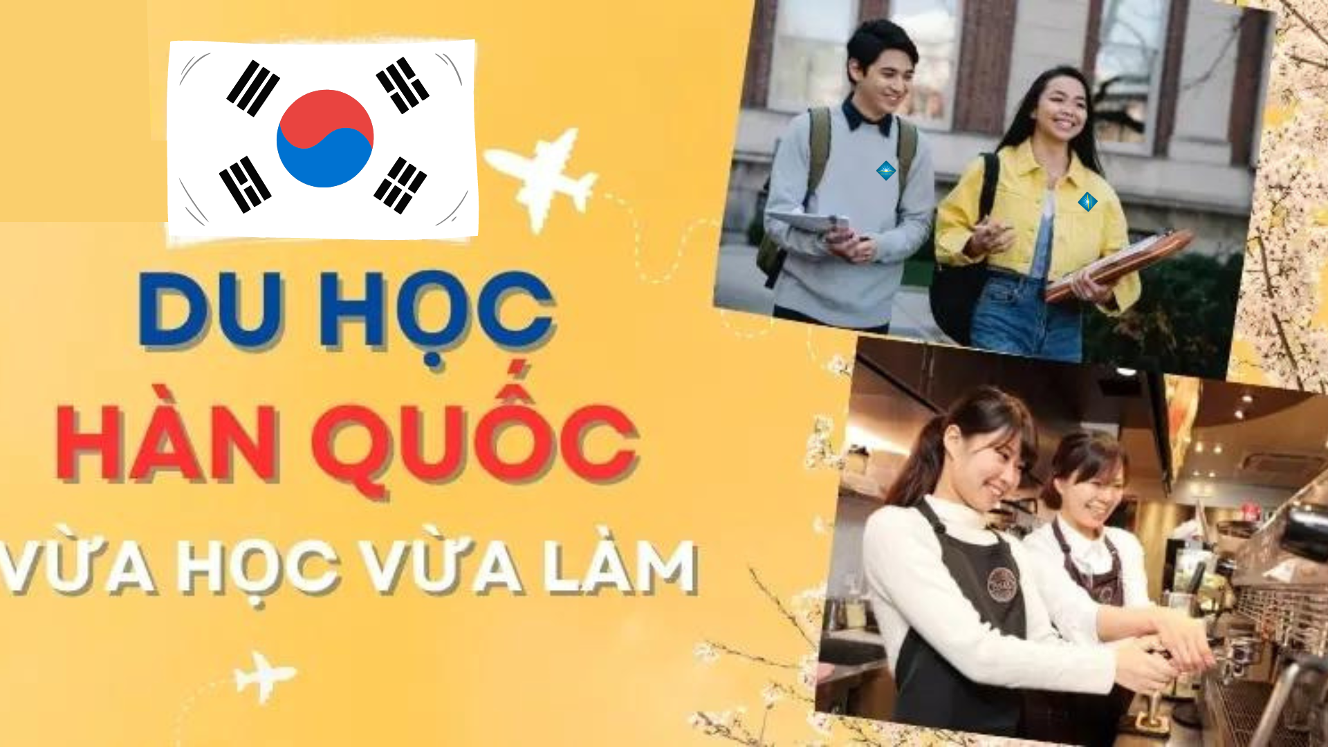Du học Hàn Quốc vừa học vừa làm từ A-Z